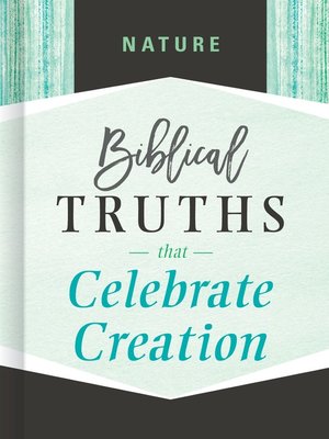 cover image of Nature: Biblical Truths that Celebrate Creation